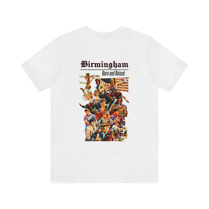 Birmingham: Born and Raised T-Shirt