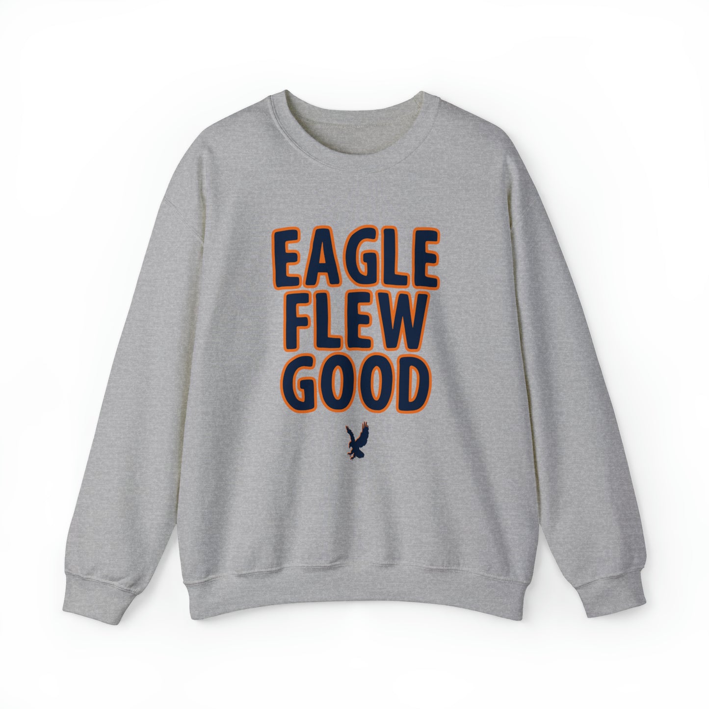 Eagle Flew Good Sweatshirt