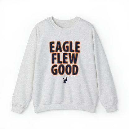 Eagle Flew Good Sweatshirt